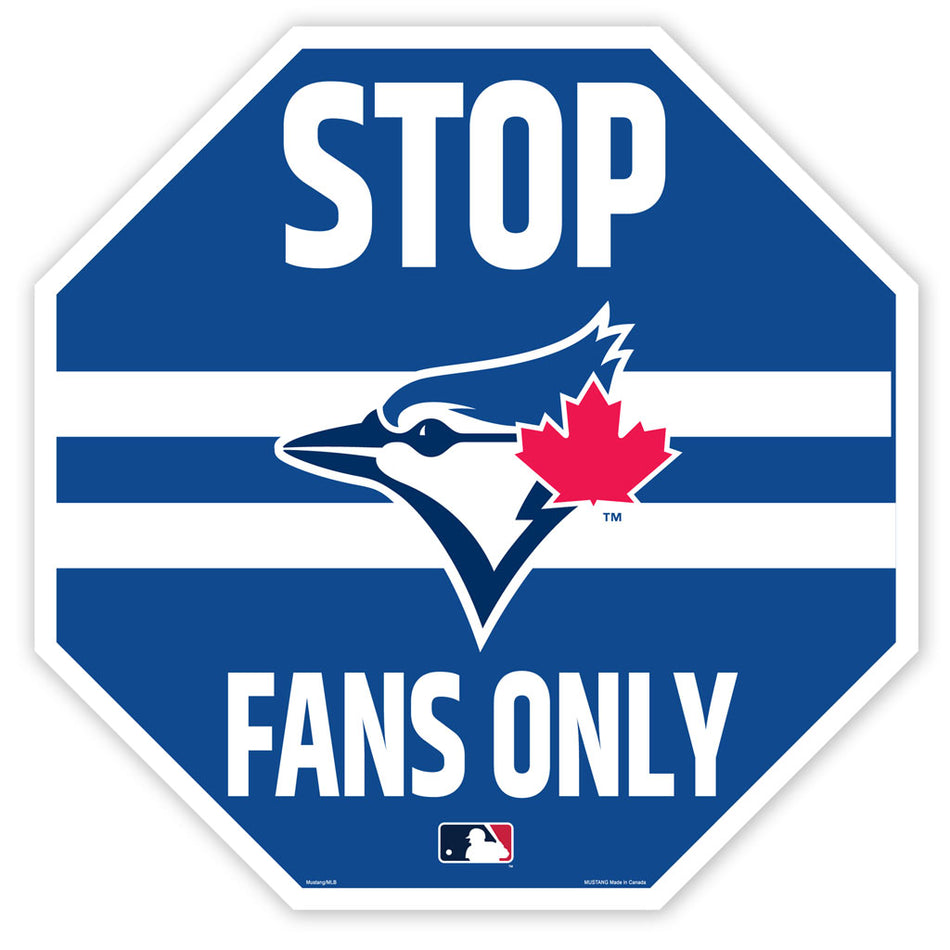 Toronto Blue Jays 22" Octagon  Stop Fans Only Sign